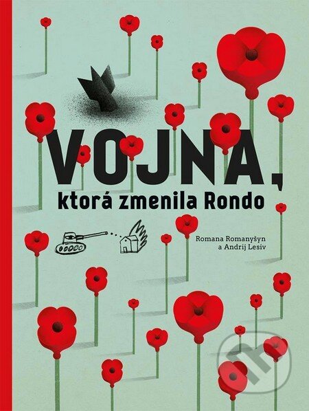 Kniha: Vojna, ktorá zmenila Rondo (Andrij Lesiv a Romana Romanyšyn). BRAK, 2015 Kniha: Vojna, ktorá zmenila Rondo (Andrij Lesiv a Romana Romanyšyn). BRAK, 2015