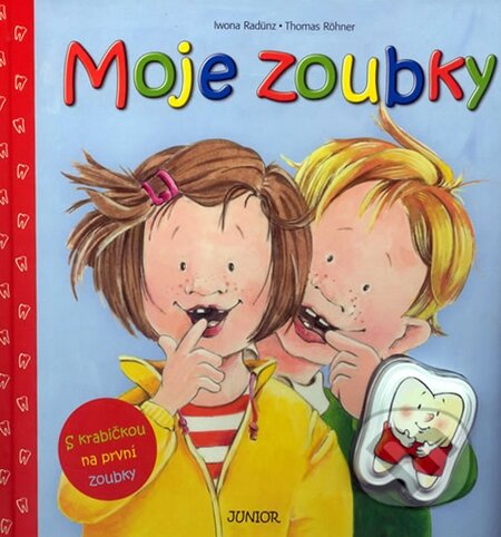Kniha: Moje zoubky (Nakladatelství Junior). Nakladatelství Junior, 2009 Kniha: Moje zoubky (Nakladatelství Junior). Nakladatelství Junior, 2009