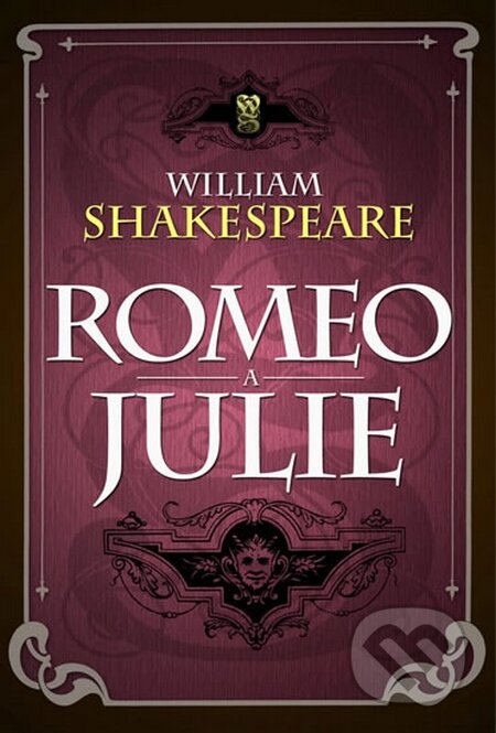 Kniha: Romeo a Julie (William Shakespeare). Edice knihy Omega, 2015 Kniha: Romeo a Julie (William Shakespeare). Edice knihy Omega, 2015