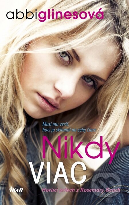 Kniha: Nikdy viac (Abbi Glines). YOLi, 2015 Kniha: Nikdy viac (Abbi Glines). YOLi, 2015