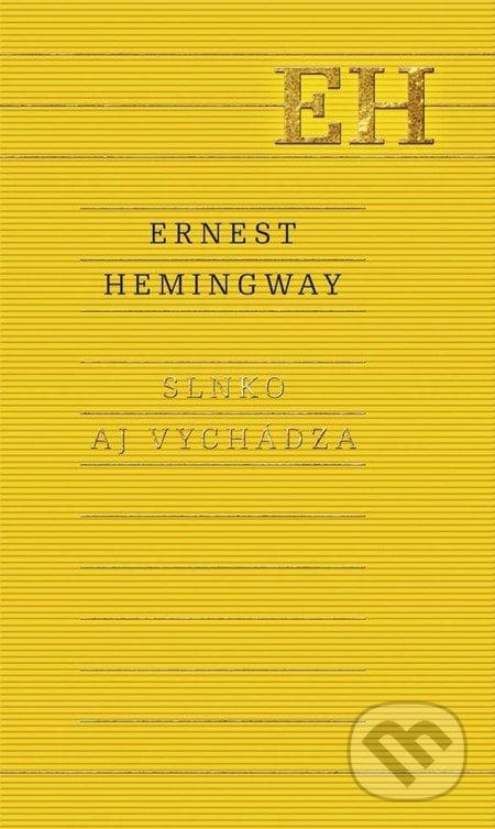 Slnko aj vychádza - Ernest Hemingway, Odeon, 2015