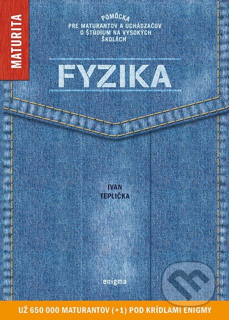 Kniha: Fyzika (Ivan Teplička). Enigma, 2015 Kniha: Fyzika (Ivan Teplička). Enigma, 2015