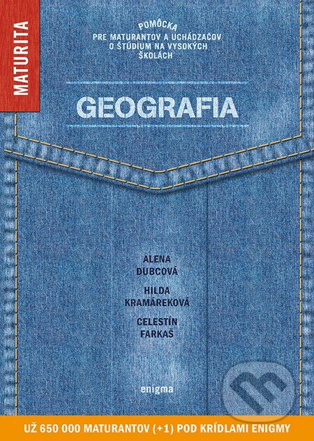 Kniha: Geografia (Alena Dubcová, Celestín Farkaš a Hilda Kramáreková). Enigma, 2015 Kniha: Geografia (Alena Dubcová, Celestín Farkaš a Hilda Kramáreková). Enigma, 2015