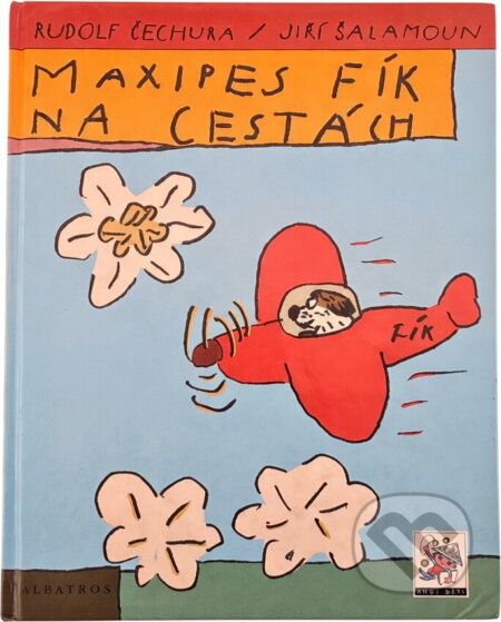 Kniha: Maxipes Fík na cestách (Rudolf Čechura). , 2004 Kniha: Maxipes Fík na cestách (Rudolf Čechura). , 2004