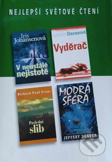 Kniha: V neustálé nejistotě, Vyděrač, Poslední slub, Modrá sféra (Iris Johanesen, Jeffery Deaver, Lyndon Stacey a Richard Paul Evans). Výběr Readers Digest, 2004 Kniha: V neustálé nejistotě, Vyděrač, Poslední slub, Modrá sféra (Iris Johanesen, Jeffery Deaver, Lyndon Stacey a Richard Paul Evans). Výběr Readers Digest, 2004