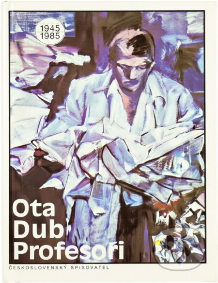 Kniha: Profesoři (Ota Dub). Československý spisovatel, 1990 Kniha: Profesoři (Ota Dub). Československý spisovatel, 1990