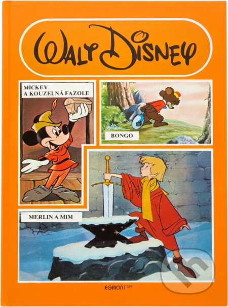 Kniha: Mickey a kouzelná fazole ; Bongo ; Merlin a Mimi (Walt Disney). , 1992 Kniha: Mickey a kouzelná fazole ; Bongo ; Merlin a Mimi (Walt Disney). , 1992