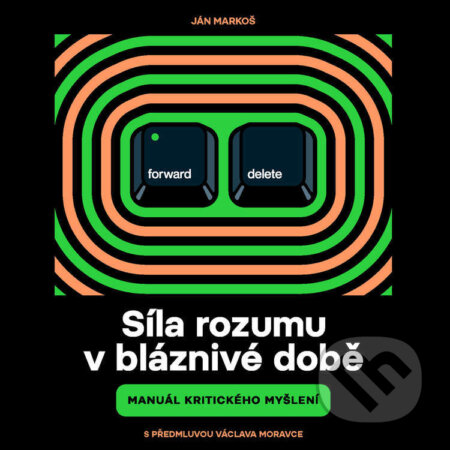 Audiokniha: Síla rozumu v bláznivé době (Ján Markoš). Tympanum, 2023 Audiokniha: Síla rozumu v bláznivé době (Ján Markoš). Tympanum, 2023