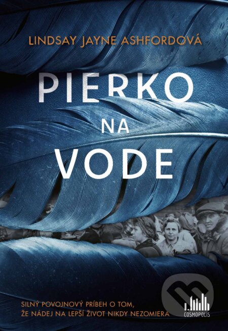 Kniha: Pierko na vode (Jane Lindsay Ashford). Cosmopolis, 2023 Kniha: Pierko na vode (Jane Lindsay Ashford). Cosmopolis, 2023