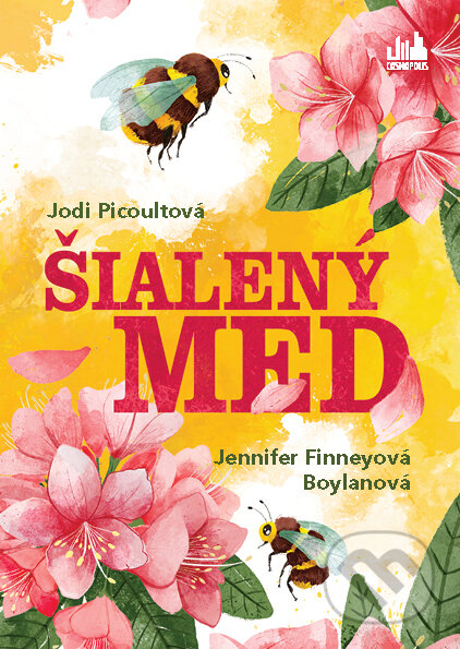 Kniha: Šialený med (Jodi Picoult a Jennifer Finney Boylan). Cosmopolis, 2023 Kniha: Šialený med (Jodi Picoult a Jennifer Finney Boylan). Cosmopolis, 2023