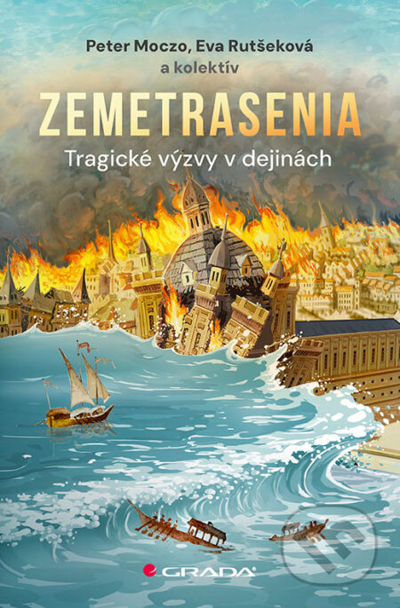 Kniha: Zemetrasenia (Peter Moczo a kolektív). Grada, 2023 Kniha: Zemetrasenia (Peter Moczo a kolektív). Grada, 2023