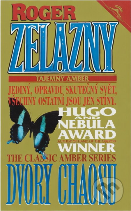 Kniha: Dvory chaosu (Roger Zelazny). Classic, 1994 Kniha: Dvory chaosu (Roger Zelazny). Classic, 1994