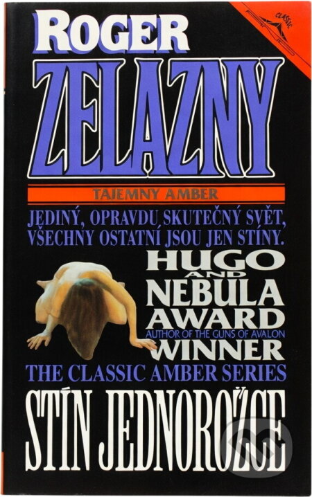 Kniha: Stín jednorožce (Roger Zelazny). Classic, 1993 Kniha: Stín jednorožce (Roger Zelazny). Classic, 1993