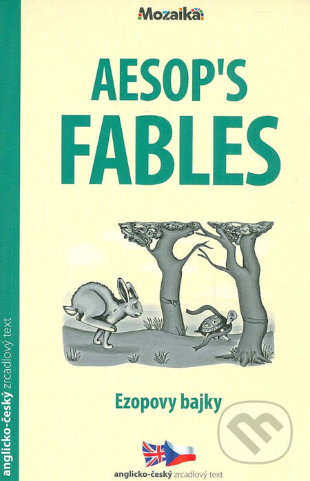 Kniha: Aesop's Fables / Ezopovy bajky (INFOA). INFOA, 2017 Kniha: Aesop's Fables / Ezopovy bajky (INFOA). INFOA, 2017