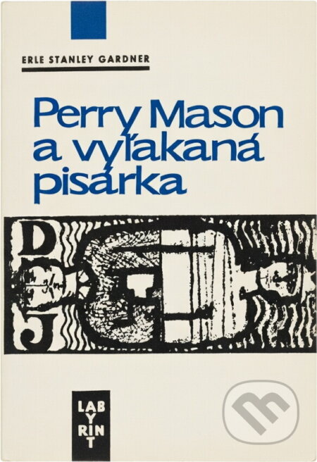 Kniha: Perry Mason a vyľakaná pisárka (Erle Stanley Gardner). Smena, 1967 Kniha: Perry Mason a vyľakaná pisárka (Erle Stanley Gardner). Smena, 1967