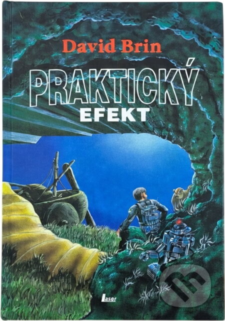 Kniha: Praktický efekt (David Brin). , 1993 Kniha: Praktický efekt (David Brin). , 1993