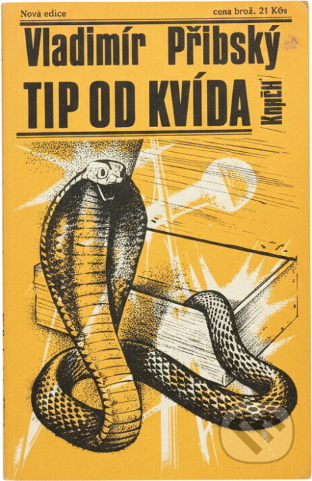 Kniha: Tip od Kvída (Vladimír Přibský). Naše vojsko, 1986 Kniha: Tip od Kvída (Vladimír Přibský). Naše vojsko, 1986