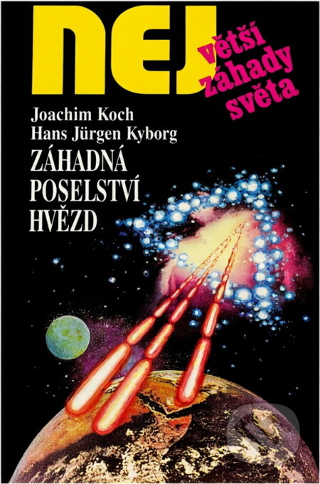 Kniha: Záhadná poselství hvězd (Hans-Jürgen Kyborg a Joachim Koch). Dialog, 1997 Kniha: Záhadná poselství hvězd (Hans-Jürgen Kyborg a Joachim Koch). Dialog, 1997