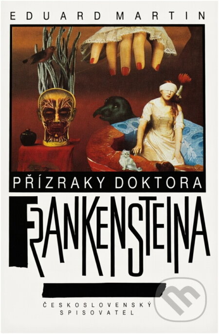 Kniha: Přízraky doktora Frankensteina (Eduard Martin). Československý spisovatel, 1990 Kniha: Přízraky doktora Frankensteina (Eduard Martin). Československý spisovatel, 1990