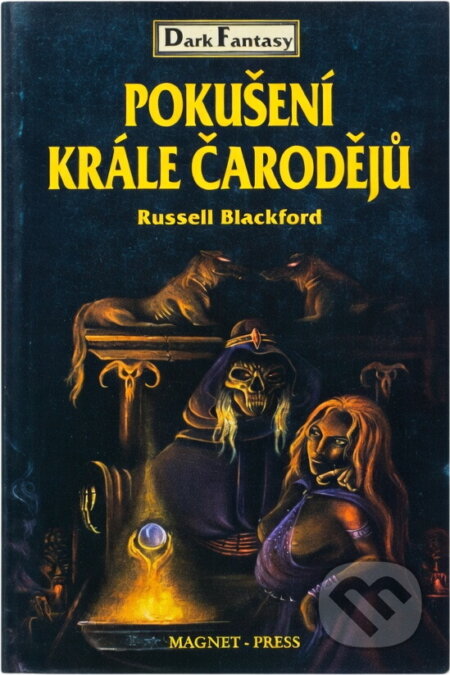 Kniha: Pokušení krále čarodějů (Russell Blackford). , 1995 Kniha: Pokušení krále čarodějů (Russell Blackford). , 1995