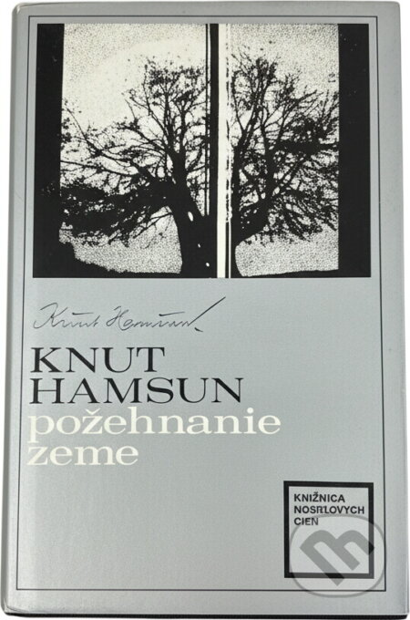 Kniha: Požehnanie zeme (Knut Hamsun). Slovenský spisovateľ, 1976 Kniha: Požehnanie zeme (Knut Hamsun). Slovenský spisovateľ, 1976