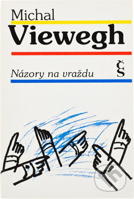 Kniha: Názory na vraždu (Michal Viewegh). Český spisovatel, 1995 Kniha: Názory na vraždu (Michal Viewegh). Český spisovatel, 1995