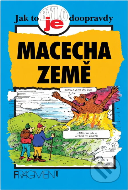 Kniha: Macecha Země (Bob Fowke). Fragment, 2001 Kniha: Macecha Země (Bob Fowke). Fragment, 2001