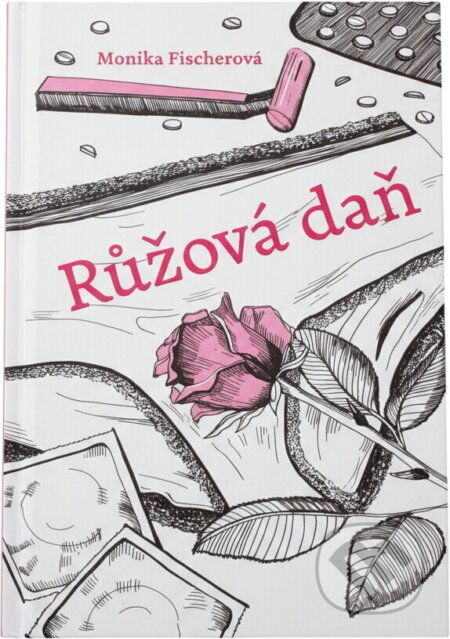 Kniha: Růžová daň (Monika Fischerová). Backstage Books, 2018 Kniha: Růžová daň (Monika Fischerová). Backstage Books, 2018