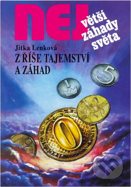 Kniha: Z říše tajemství a záhad (Jitka Lenková). , 2000 Kniha: Z říše tajemství a záhad (Jitka Lenková). , 2000