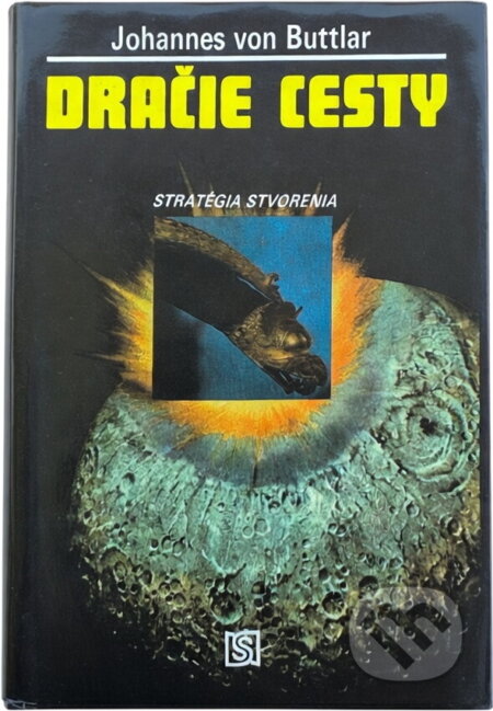 Kniha: Dračie cesty : Stratégie stvorenia (Johannes v. Buttlar). , 1992 Kniha: Dračie cesty : Stratégie stvorenia (Johannes v. Buttlar). , 1992