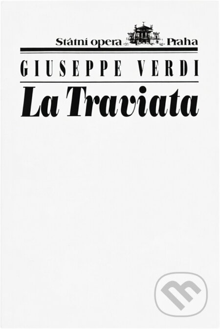 Kniha: La Traviata (Giuseppe Verdi). , 1998 Kniha: La Traviata (Giuseppe Verdi). , 1998