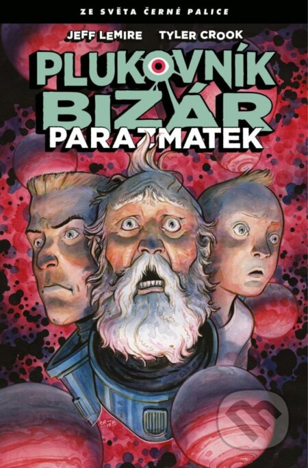 Kniha: Plukovník Bizár: Parazmatek (Jeff Lemire). Comics centrum, 2023 Kniha: Plukovník Bizár: Parazmatek (Jeff Lemire). Comics centrum, 2023