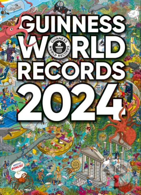 Kniha: Guinness World Records 2024 (Slovart CZ). Slovart CZ, 2023 Kniha: Guinness World Records 2024 (Slovart CZ). Slovart CZ, 2023