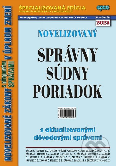 Kniha: Novelizovaný Správny súdny poriadok (Epos). Epos, 2023 Kniha: Novelizovaný Správny súdny poriadok (Epos). Epos, 2023