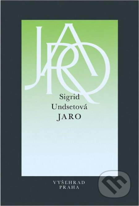 Kniha: Jaro (Sigrid Undset). Vyšehrad, 1988 Kniha: Jaro (Sigrid Undset). Vyšehrad, 1988