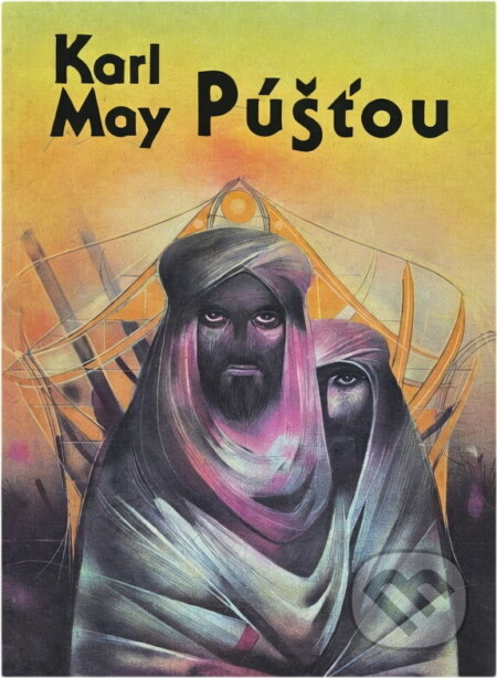 Kniha: Púšťou (Karl May). , 1992 Kniha: Púšťou (Karl May). , 1992