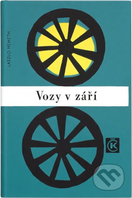 Kniha: Vozy v září (László Németh). Odeon, 1967 Kniha: Vozy v září (László Németh). Odeon, 1967
