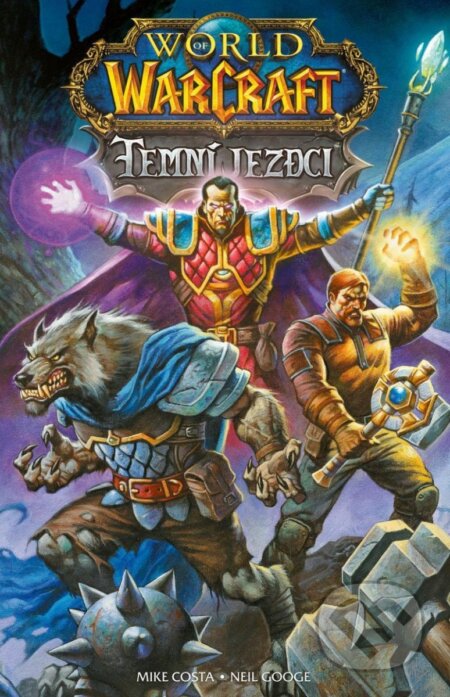 Kniha: World of Warcraft - Temní jezdci (Mike Costa). Crew, 2023 Kniha: World of Warcraft - Temní jezdci (Mike Costa). Crew, 2023