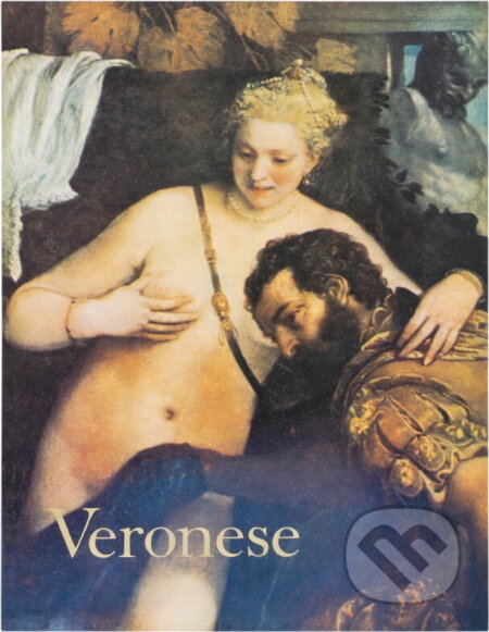 Kniha: Veronese (Guido Piovene a Remigio Marini). Odeon, 1984 Kniha: Veronese (Guido Piovene a Remigio Marini). Odeon, 1984