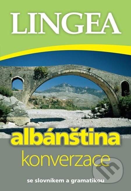 E-kniha: Česko-albánská konverzace (Lingea). Lingea, 2014 E-kniha: Česko-albánská konverzace (Lingea). Lingea, 2014