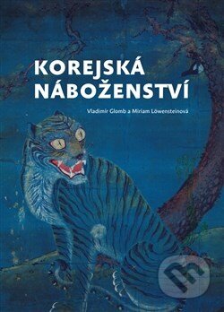 Kniha: Korejská náboženství (Vladimír Glomb). Togga, 2014 Kniha: Korejská náboženství (Vladimír Glomb). Togga, 2014