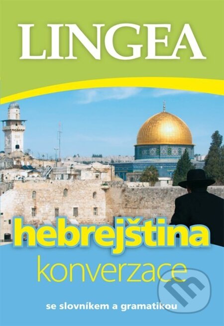 E-kniha: Česko-hebrejská konverzace (Lingea). Lingea, 2014 E-kniha: Česko-hebrejská konverzace (Lingea). Lingea, 2014