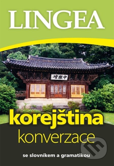 E-kniha: Česko-korejská konverzace (Lingea). Lingea, 2014 E-kniha: Česko-korejská konverzace (Lingea). Lingea, 2014