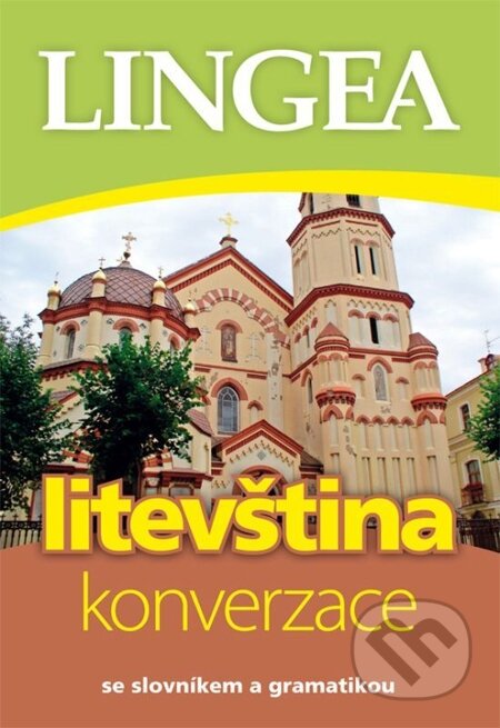 E-kniha: Česko-litevská konverzace (Lingea). Lingea, 2014 E-kniha: Česko-litevská konverzace (Lingea). Lingea, 2014