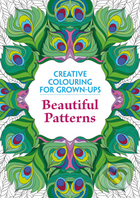 Kniha: Beautiful Patterns (Michael O'Mara Books Ltd). Michael O'Mara Books Ltd, 2015 Kniha: Beautiful Patterns (Michael O'Mara Books Ltd). Michael O'Mara Books Ltd, 2015