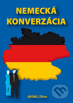 Kniha: Nemecká konverzácia (Emil Rusznák). Georg, 2015 Kniha: Nemecká konverzácia (Emil Rusznák). Georg, 2015