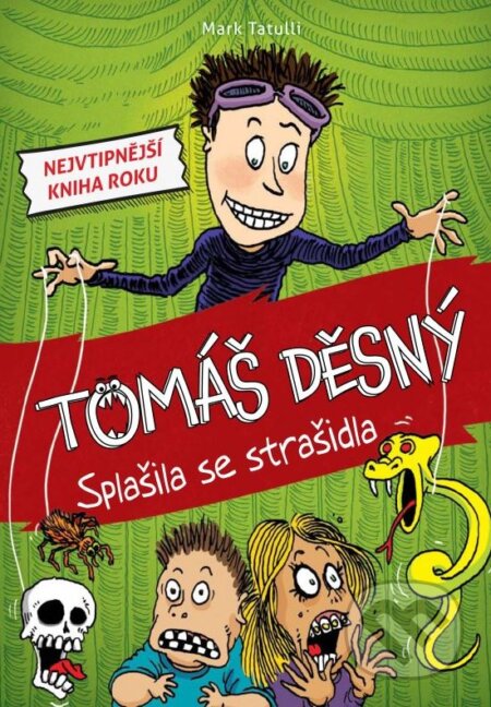 Kniha: Tomáš Děsný: Splašila se strašidla (Mark Tatulli). CPRESS, 2015 Kniha: Tomáš Děsný: Splašila se strašidla (Mark Tatulli). CPRESS, 2015
