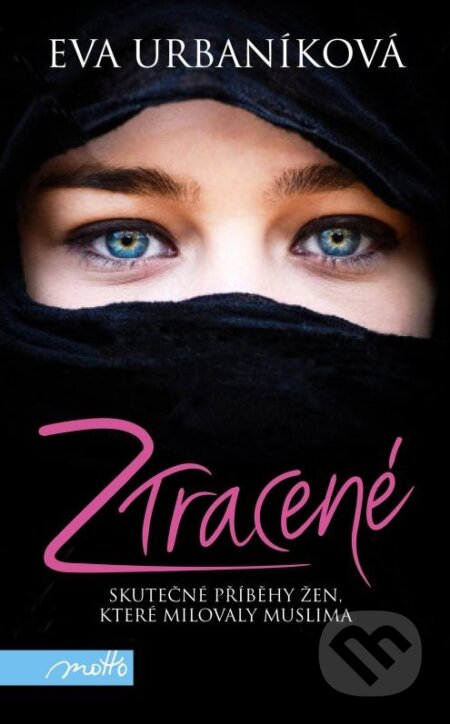 Kniha: Ztracené (Eva Urbaníková). Motto, 2015 Kniha: Ztracené (Eva Urbaníková). Motto, 2015