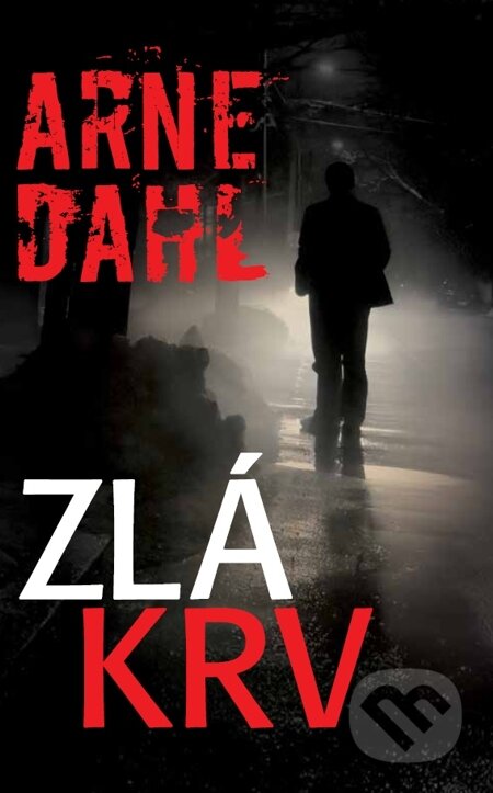 E-kniha: Zlá krv (Arne Dahl). Príroda, 2014 E-kniha: Zlá krv (Arne Dahl). Príroda, 2014