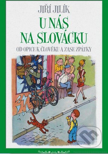 Kniha: U nás na Slovácku (Jiří Jilík). Grada, 2015 Kniha: U nás na Slovácku (Jiří Jilík). Grada, 2015